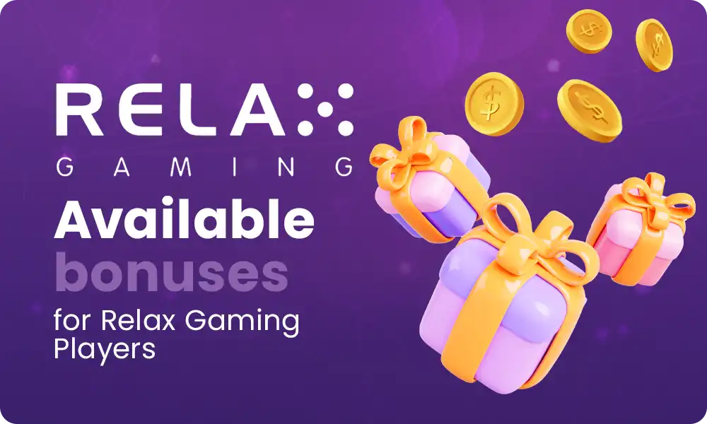 What bonuses are available to relax gaming players?