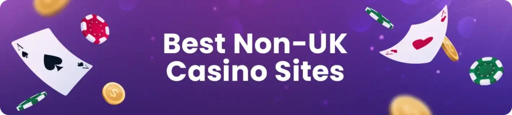 An overview of the best casino sites outside of the UK
