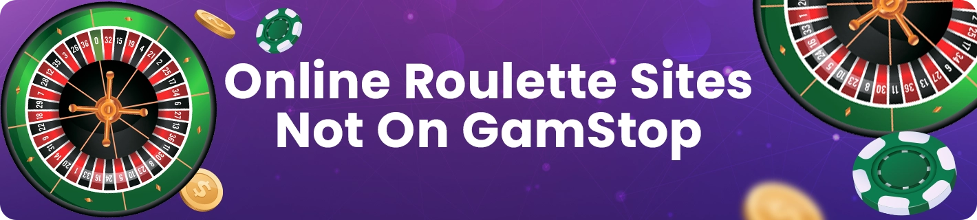 Review on roulette game sites, not from GamStop