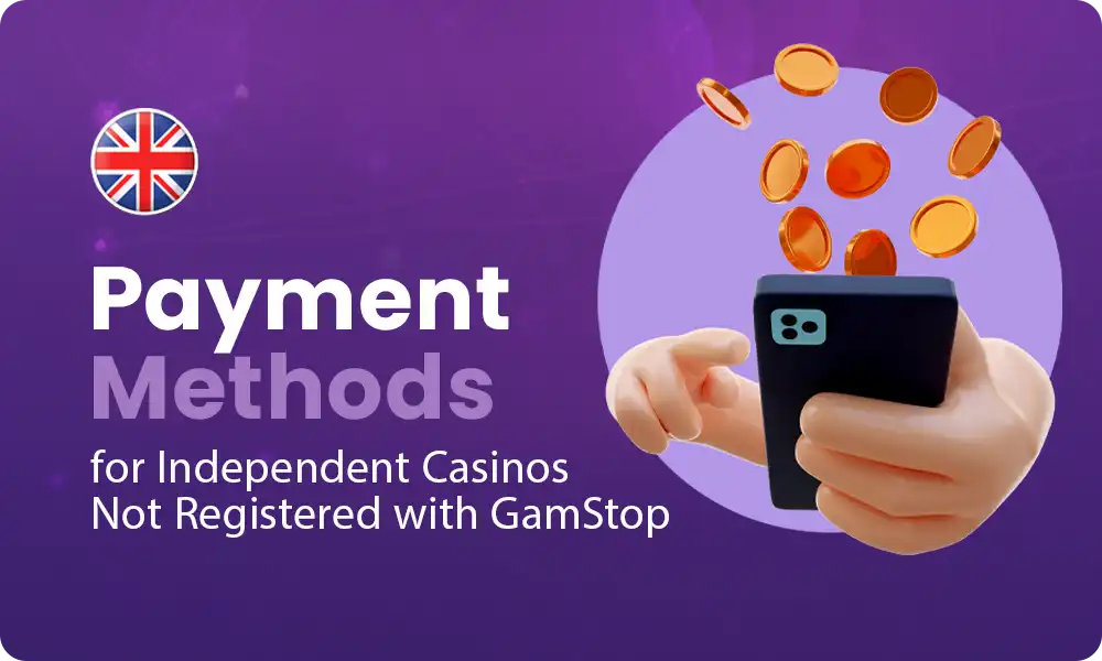 Main payment methods available at independent casinos