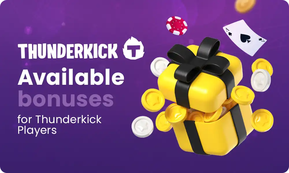 What bonuses are available to thunderkick players?