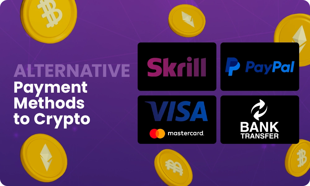 What alternative payment methods to cryptocurrency do casinos offer?